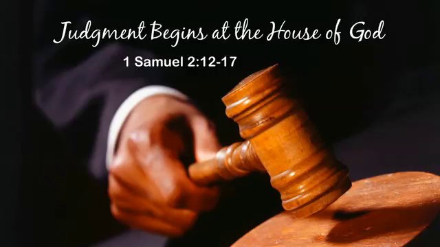 Judgment MUST begin at God's House. | Hoshi'ana